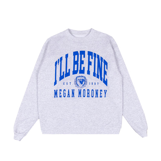 Megan Moroney Merch – "I'll Be Fine" Sweatshirt